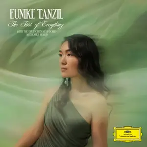 Eunike Tanzil, Deutsches Symphonie-Orchester Berlin, Sophie Kauer - The First of Everything (2025)