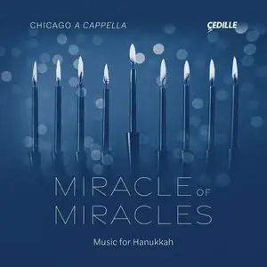 Chicago a cappella - Miracle of Miracles: Music for Hanukkah (2023) [Official Digital Download 24/96]
