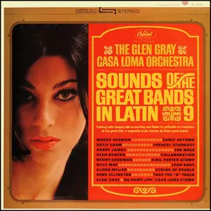 The Glen Gray Casa Loma Orchestra - Sounds of the Great Bands in Latin