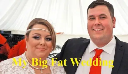 Channel 4 - My Big Fat Wedding (2015)