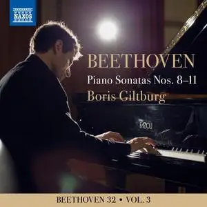 Boris Giltburg - Beethoven 32, Vol. 3: Piano Sonatas Nos. 8-11 (2020)