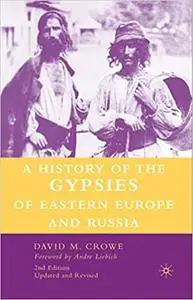 A History of The Gypsies of Eastern Europe and Russia (Repost)