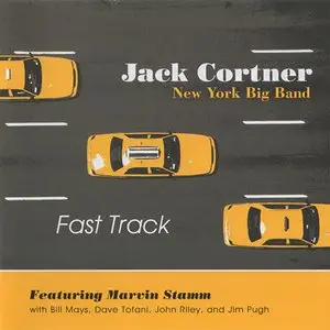 Jack Cortner New York Big Band - Fast Track (2006)