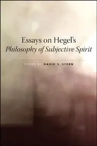 Essays on Hegel's Philosophy of Subjective Spirit