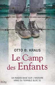 Le camp des enfants - Otto Kraus
