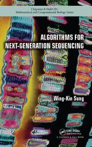Algorithms for Next-Generation Sequencing (Chapman & Hall/CRC Mathematical & Computational Biology)