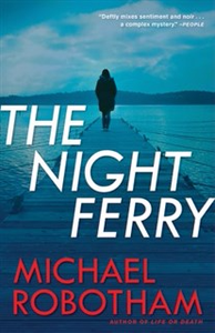 The Night Ferry - Michael Robotham