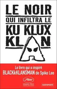 Ron Stallworth, "Le noir qui infiltra le Ku Klux Klan"