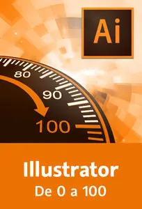 Video2Brain - Illustrator De 0 a 100: Dibujo vectorial rápido y potente (2014)