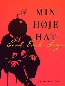 «Min høje hat» by Carl Erik Soya