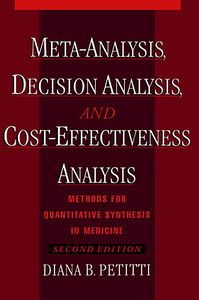 Meta-Analysis, Decision Analysis, and Cost-Effectiveness Analysis (repost)