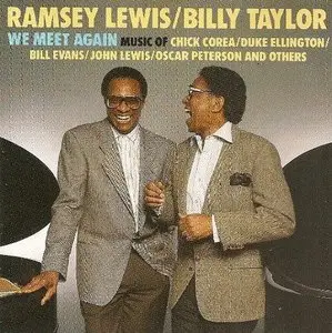Ramsey Lewis and Billy Taylor - We Meet Again (1989)