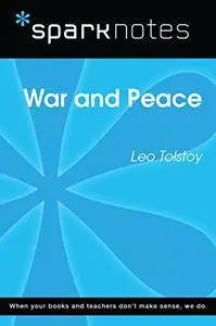 War and Peace (Spark Notes)