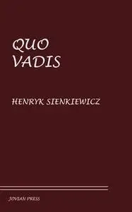 «Quo Vadis» by Henryk Sienkiewicz