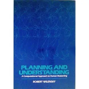 Planning and Understanding: A Computational Approach to Human Reasoning