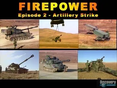 FIREPOWER. Episode 2 - Artillery Strike