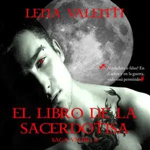 «El libro de la Sacerdotisa» by Lena Valenti