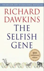 The Selfish Gene: 30th Anniversary Edition: "THE MILLION COPY INTERNATIONAL BESTSELLER"