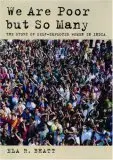 We Are Poor but So Many: The Story of Self-Employed Women in India
