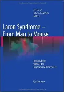 Laron Syndrome - From Man to Mouse: Lessons from Clinical and Experimental Experience