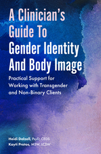 A Clinician’s Guide to Gender Identity and Body Image