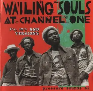 Wailing Souls - Wailing Souls At Channel One (7's, 12's And Versions) (2004)