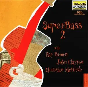Ray Brown, John Clayton, Christian McBride - SuperBass 2 (2001)