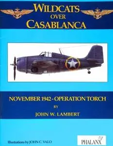 Wildcats Over Casablanca: Operation Torch - November 1942