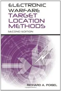 Electronic Warfare Target Location Methods, Second Edition (repost)