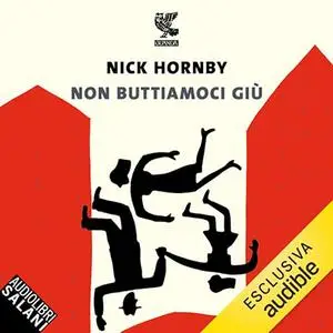 «Non buttiamoci giù» by Nick Hornby