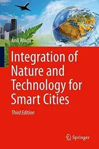 Integration of Nature and Technology for Smart Cities, Third Edition