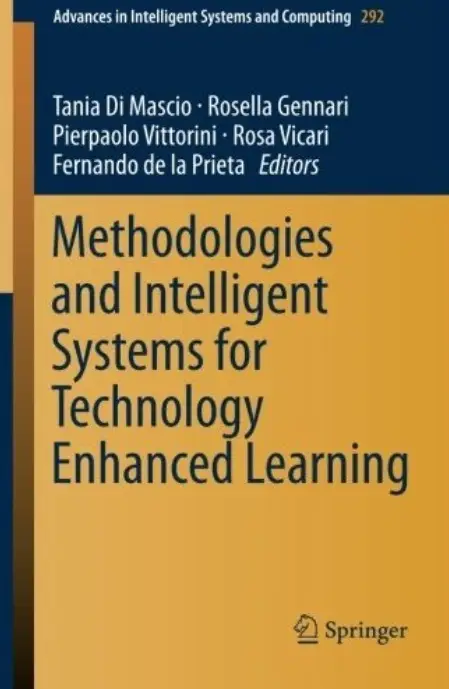 Methodologies and Intelligent Systems for Technology Enhanced Learning
