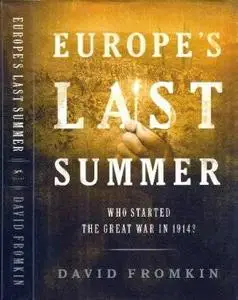 Europe's Last Summer. Who Started the Great War in 1914? (Repost)