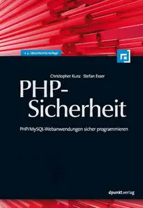 Dpunkt Verlag - PHP-Sicherheit - Christopher Kunz & Stefan Esser (3.Aufl.)(2008)
