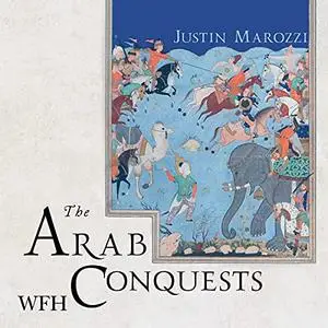 The Arab Conquests [Audiobook]