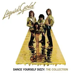 Liquid Gold - Dance Yourself Dizzy: The Collection (2023)