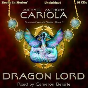 «Dragon Lord» by Michael A. Cariola