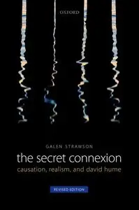 The Secret Connexion: Causation, Realism, and David Hume (repost)