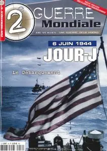 6 Juin 1944 Jour-J: Le Debarquement