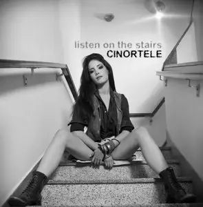 Cinortele - Listen On The Stairs
