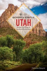 Backroads & Byways of Utah, 2nd Edition