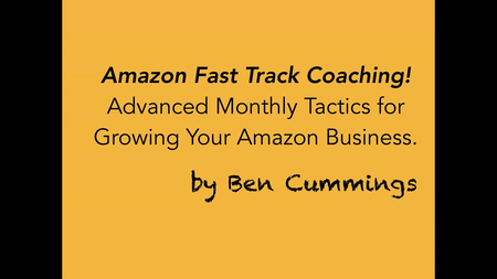 Ben Cummings - Amazon Fast-Track Monthly Coaching Club