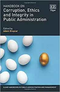 Handbook on Corruption, Ethics and Integrity in Public Administration
