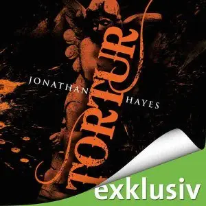 Jonathan Hayes - Tortur