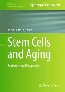 Stem Cells and Aging: Methods and Protocols