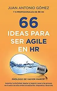 66 IDEAS PARA SER AGILE EN HR