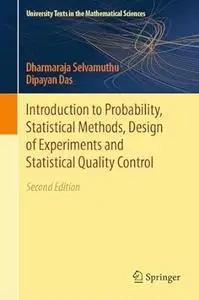 Introduction to Probability, Statistical Methods, Design of Experiments and Statistical Quality Control (2nd Edition)