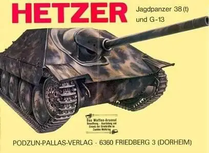 Hetzer (Jagdpanzer 38 (t) und G-13) (Waffen-Arsenal Band 53) (Repost)