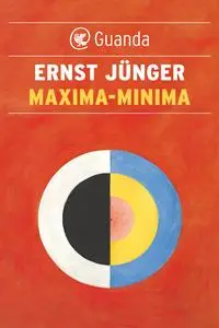 Maxima-Minima - Ernst Junger