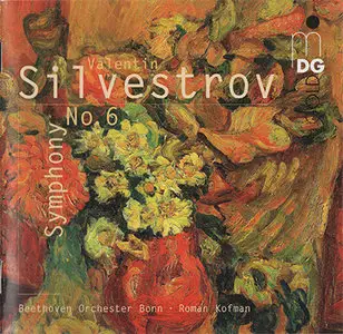 Valentin Silvestrov - Beethoven Orchester Bonn / Roman Kofman - Symphony No. 6 (2007) {Hybrid-SACD // ISO & EAC} 